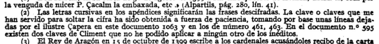Printed footnote: Las letras cursivas en los apéndices significarán las frases descifradas. La clave o claves que me han servido para soltar la cifra ha sido obtenida a fuerza de paciencia, tomando por base unas líneas dejadas por el ilustre Çapera en este documento 1063 y en los de número 461, 463. En el documento n.º 595 existen dos claves de Climent que no he podido aplicar a ningún otro de los inéditos.