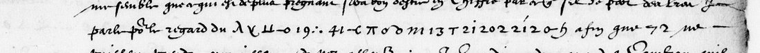One line: 'parle pour le regard du' followed by a run of signs and figures, then 'affin que 72 ne'