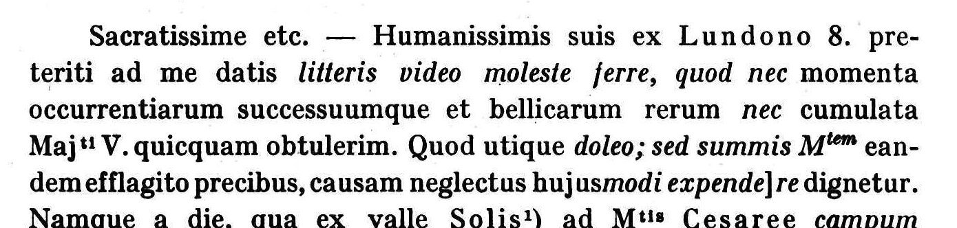 Printed Latin with italic passages: litteris video moleste ferre, quod nec; nec; doleo; sed summis Mtem; modi expende