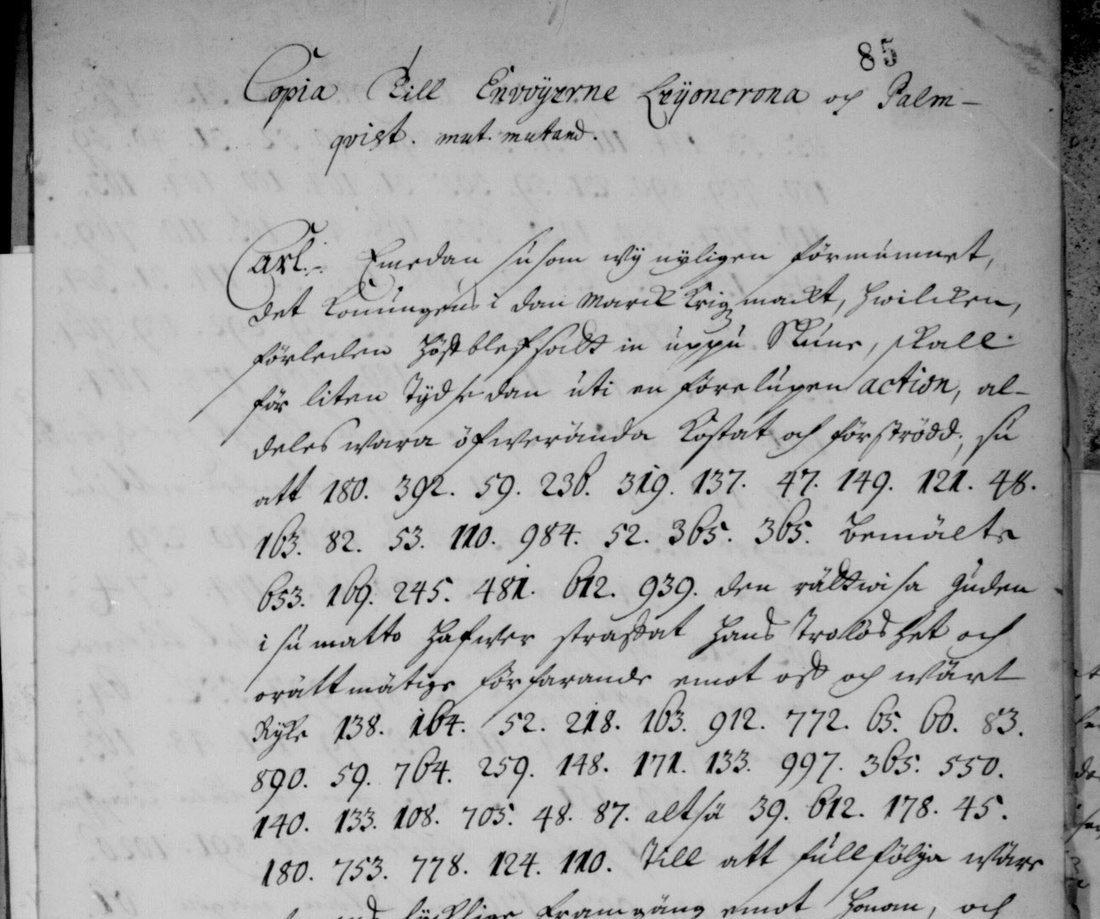 Fol. 85r: the heading Copia till Envoyerne Leijoncrona och Palmqvist, a paragraph of clear Swedish, then lines of number groups with clear words between them
